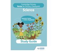 Cambridge Primary Revise for Primary Checkpoint Science Study Guide: Hodder Education Group (Cambridge Primary Science)