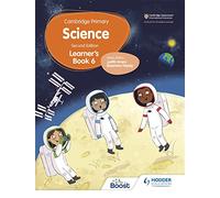 Cambridge Primary Science Learner’s Book 6 Second Edition