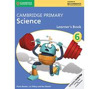 Cambridge primary science. Learner's book. Stage 6. Per la Scuola elementare. Con espansione online (Cambridge Primary Information Technology)