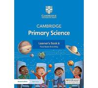 Cambridge primary science. Stages 6. Learner's book. Per la Scuola elementare. Con Contenuto digitale per accesso online