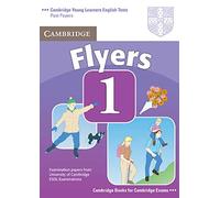 Cambridge Young Learners English Tests Flyers 1 Student's Book: Examination Papers from the University of Cambridge ESOL Examinations