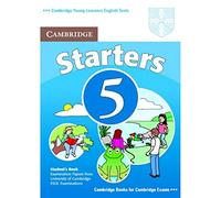 Cambridge Young Learners English Tests Starters 5 Student's Book: Examination Papers from the University of Cambridge ESOL Examinations: Vol. 5