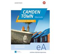 Camden Town Oberstufe - Arbeitsheft Abitur Niedersachsen 2028: Ausgabe für die Sekundarstufe II. Für Schülerinnen und Schüler Erhöhtes Anforderungsniveau