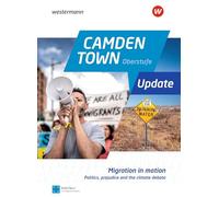 Camden Town Oberstufe Update: Migration in motion - Politics, prejudice and the climate debate 5er Paket