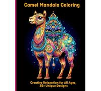 Camel Mandala Coloring: Creative Relaxation for All Ages, 35+ Unique Designs