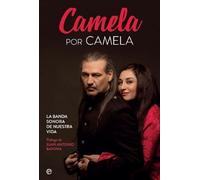 Camela por camela: La banda sonora de nuestra vida (Fuera de colección)