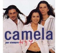 Camela - Por Siempre Tu Y Yo