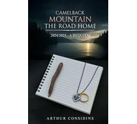 Camelback Mountain: The Road Home 2024/2025 - A Requiem