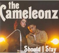 Cameleonz - Should I Stay