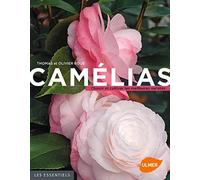 Camélias: Choisir et cultiver les meilleures variétés