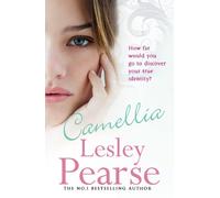Camellia: The gripping and emotional saga from the Sunday Times bestselling author of The Girl With The Suitcase