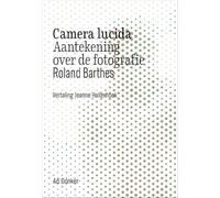 Camera lucida: aantekening over de fotografie