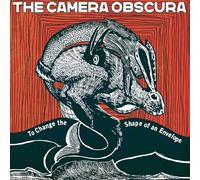 Camera Obscura - To Change the Shape of An Envelope [Vinilo]
