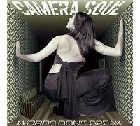 Camera Soul - Words Don't Speak