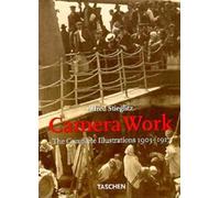 Camera Works. The Complete Illustrations 1903-1917: Camera Work - The Complete Illustrations, 1903-17 (Klotz S.)