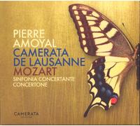Camerata Lausanne / Pierre Amoyal - Mozart: Sinfonia concertante & Concertone