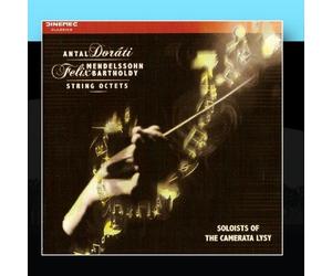Camerata Lysy - Antal Dorati & Felix Mendelssohn Bartoldy: String Octets
