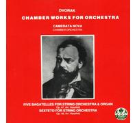 Camerata Nova Chamber Orchestr - Dvorak:Chamber Works for Or
