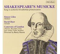 CAMERATA OF LONDON: - SHAKESPEARE'S MUSICKE