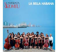 Camerata Romeu y Zeniada Romeu – La Bella Habana – CD – NAXOS (Importación USA)