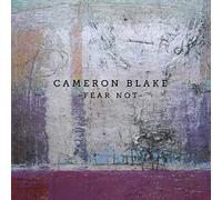 Cameron Blake - Fear Not