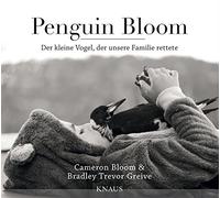 Cameron Bloom Bradley Trevor Penguin Bloom: Der kleine Vogel, der (Tapa blanda)