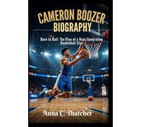 Cameron Boozer Biography: Born to Ball: The Rise of a Next-Generation Basketball Star