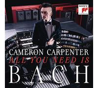 Cameron Carpenter - All You Need Is Bach
