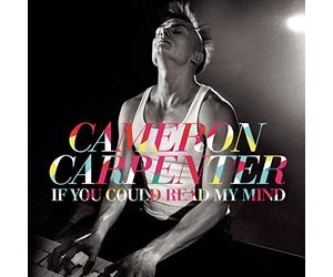 Cameron Carpenter - The Organist