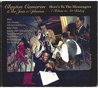 Cameron, Clayton - Here's to the Messengers: Tribute to Art Blakey