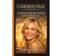 CAMERON DIAZ: A SMILE LIT BY GOLD MORE THAN THE WORLD EVER SAW