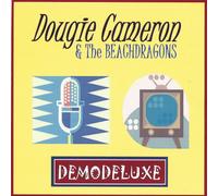 Cameron, Dougie & the Beachdrag - Demodeluxe