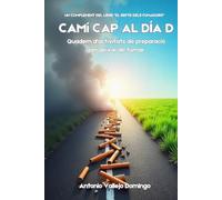 Camí cap al dia D: Manual d’exercicis i activitats de preparació per deixar de fumar (Llibres d'ajuda per deixar de fumar)