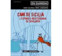 Cami De Sicilia: Lexpansio Mediterrania De Catalunya