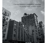 Camila Nebbia y Angelica Sanchez – In Another Land, Another Dream – CD (Importación USA)
