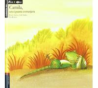 Camila, una iguana extranjera: 6 (Cuentos del viejo roble)