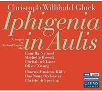 Camilla Nylund;Christian Elsner;Michelle Breedt;Chorus Musicus Köln;Das Neue Orchester - Gluck: Iphigenia in Aulis (arrg. Wagner 1847)
