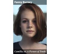 Camilla; Or A Picture Of Youth (ebook)