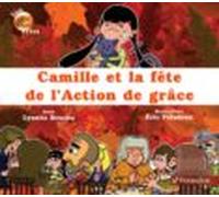 Camille Et La Fête De Laction De Grâce (ebook)