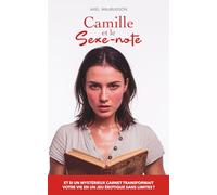Camille et le Sexe Note : Roman érotique SF: Sortilège érotique, control mental et soumission au plaisir