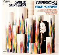 Camille Saint-Säens, Symphony No 3 "Orgel-Sinfonie"
