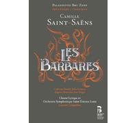 Camille Saint-Saens Camille Saint-Saëns: Les Barbares (CD) with Book