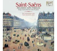Camille Saint-Saëns: Mélodies sans paroles