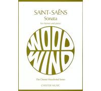 Camille saint-saens : sonate - clarinette et piano: Op. 167 (Chester Woodwind Series of Graded Pieces)
