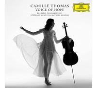 Camille Thomas Brussels Philharmonic Stphane Denve Mathieu Herzog - Voice of Hope