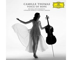 Camille Thomas Brussels Philharmonic Stphane Denve Mathieu Herzog - Voice of Hope