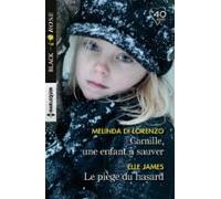 Camille Une Enfant À Sauver - Le Piège Du Hasard (ebook)