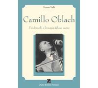 Camillo Oblach: Il violoncello e la magia del suo suono (Teatro)