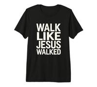 Camina como Jesús Caminó Fe Devoto Religioso Cristiano Camiseta Premium