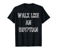 Camina como un egipcio Camiseta